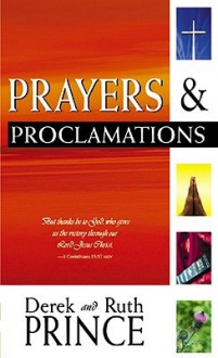 Prayers and Proclamations - Derek Prince