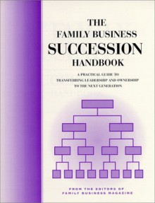 The Family Business Succession Handbook - Mark Fischetti