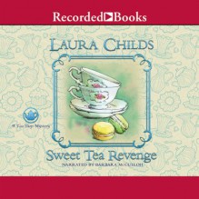 Sweet Tea Revenge - Laura Childs, Barbara McCulloh, Recorded Books