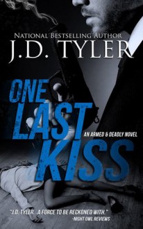 One Last Kiss - J.D. Tyler