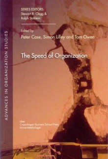 The Speed of Organization - Peter Case