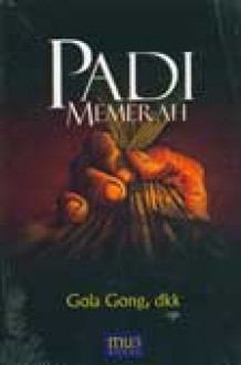 Padi Memerah - Gola Gong