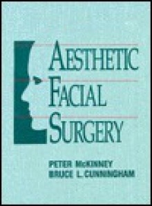 Aesthetic Facial Surgery - Peter McKinney