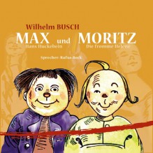 Max Und Moritz / Hans Huckebein / Die Fromme Helene - H. C. Wilhelm Busch