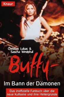 Buffy. Im Bann Der Dämonen - Christian Lukas