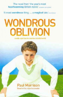 Wondrous Oblivion - Paul Morrison