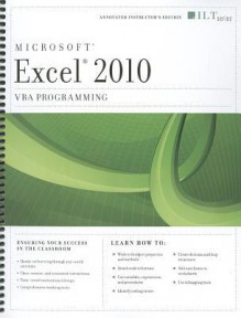 Excel 2010: VBA Programming [With CDROM] - Axzo Press