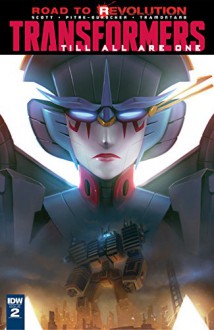 Transformers: Till All Are One #2 - Sara Pitre-Durocher, Mairghread Scott