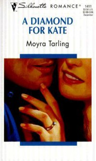 A Diamond For Kate( Silhouette Romance) - Moyra Tarling