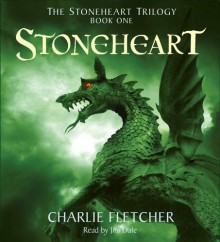 Stoneheart #1 - Audio - Charlie Fletcher, Jim Dale