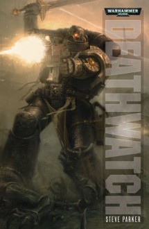 Deathwatch - Steve Parker