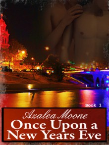 Once Upon a New Year's Eve - Azalea Moone