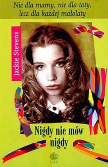 Nigdy nie mów nigdy - Jackie Stevens