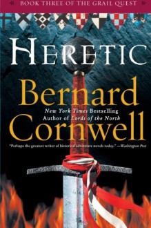 Heretic (The Grail Quest, #3) - Bernard Cornwell