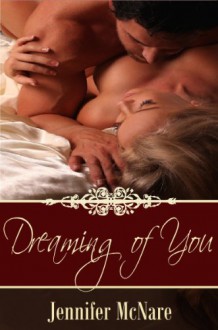 Dreaming of You - Jennifer McNare