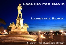 Looking for David (A Matthew Scudder Story) - Lawrence Block