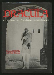 In Search of Dracula - Radu Florescu, Raymond T. McNally