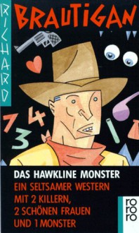 Das Hawkline Monster - Richard Brautigan