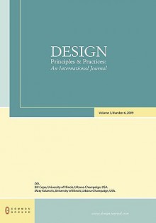 Design Principles and Practices: An International Journal: Volume 3, Number 6 - Bill Cope, Mary Kalantzis