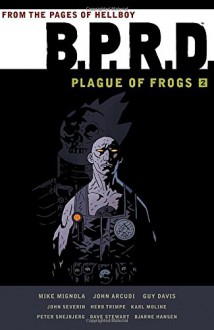 B.P.R.D.: Plague of Frogs Volume 2 - Mike Mignola, Guy Davis