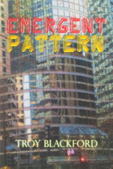 Emergent Pattern - Troy Blackford