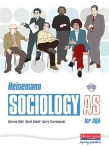 Heinemann Sociology for AQA (Heinemann Sociology) - Warren Kidd, David Abbott