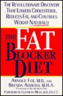 Fat Blocker Diet - Arnold Fox, Brenda D. Adderly