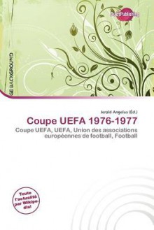 Coupe Uefa 1976-1977 - Jerold Angelus