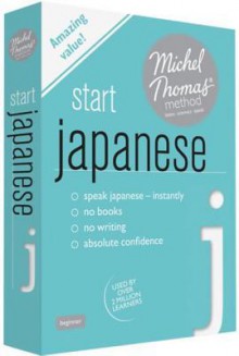 Start Japanese with the Michel Thomas Method - Helen Gilhooly, Niamh Kelly