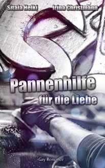 Pannenhilfe für die Liebe - Sitala Helki, Irina Christmann