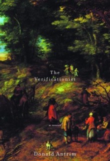 The Verificationist - Donald Antrim