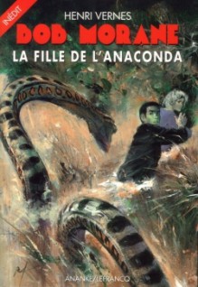 La fille de l'anaconda - Henri Vernes, René Follet, Franck Leclercq