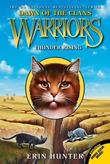 Warriors: Dawn of the Clans #2: Thunder Rising - Erin Hunter, Wayne McLoughlin