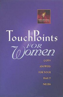 Touchpoints for Women: God's Answers for Your Daily Needs - Ron Beers