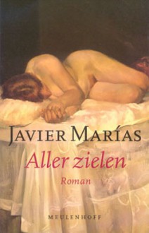 Aller zielen - Javier Marías, Aline Glastra van Loon