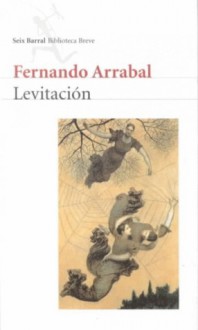 Levitacion - Fernando Arrabal