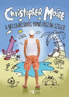 A neccharisnyás papnő pajzán szigete - Christopher Moore, Pék Zoltán