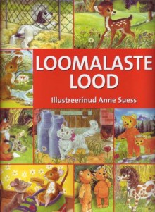 Loomalaste lood - Ingrid Pabst, Anne Suess, Vladimir Beekman