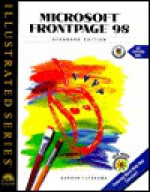 Microsoft FrontPage 98 - Illustrated Standard Edition - Ann Barron, Chet Lyskawa