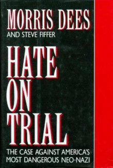 Hate on Trial - Morris Dees