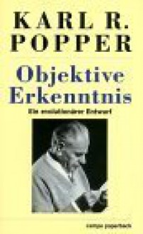 Objektive Erkenntnis. Ein Evolutionärer Entwurf - Karl Popper