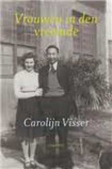 Vrouwen in den vreemde - Carolijn Visser