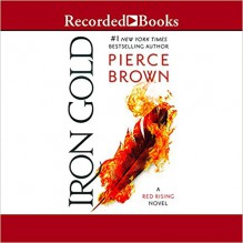 Iron Gold (Unabridged) - Pierce Brown