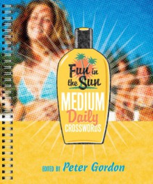 Fun in the Sun Medium Daily Crosswords - Peter Gordon