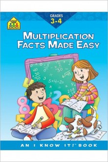 Multiplication Facts Made Easy 3-4 - School Zone Publishing Company