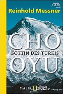 Cho Oyu: Göttin des Türkis - Reinhold Messner