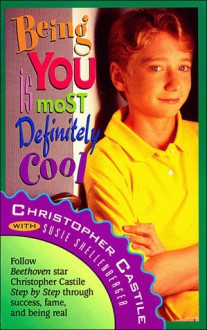 Being You is Most Definitely Cool - Christopher Castile, Susie Shellenberger