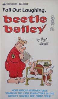 Fall Out Laughing, Beetle Bailey - Mort Walker