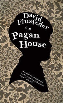 The Pagan House - David L. Flusfeder