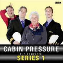 Cabin Pressure - John David Finnemore, Roger Allam, Stephanie Cole, Benedict Cumberbatch